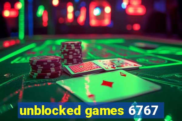 unblocked games 6767